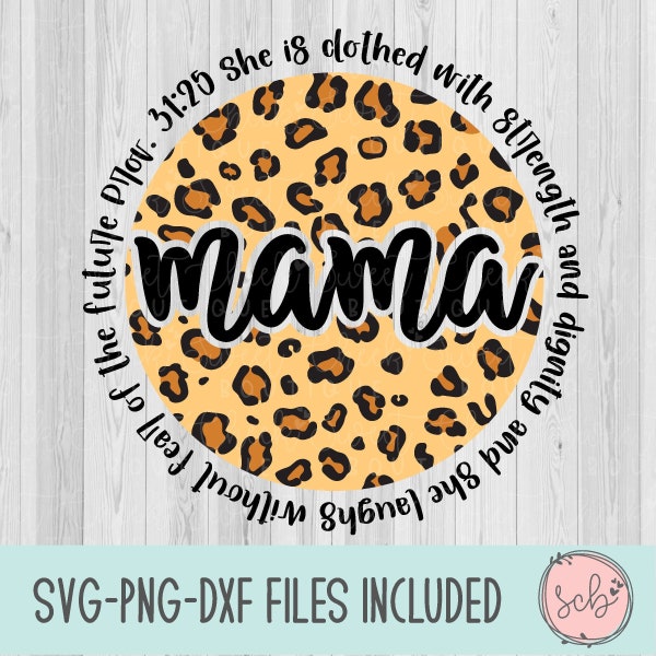 She is clothed with strength svg, mama svg, strength and dignity svg, leopard svg, proverbs svg, religious svg, silhouette svg, cricut svg