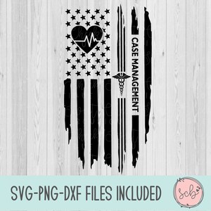Case management flag svg, case management svg, flag svg, shirt svg, healthcare shirt svg, silhouette svg, cricut svg