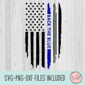 Back the Blue svg, back the blue flag svg, flag svg, police svg, shirt svg, law enforcement shirt svg, silhouette svg, cricut svg