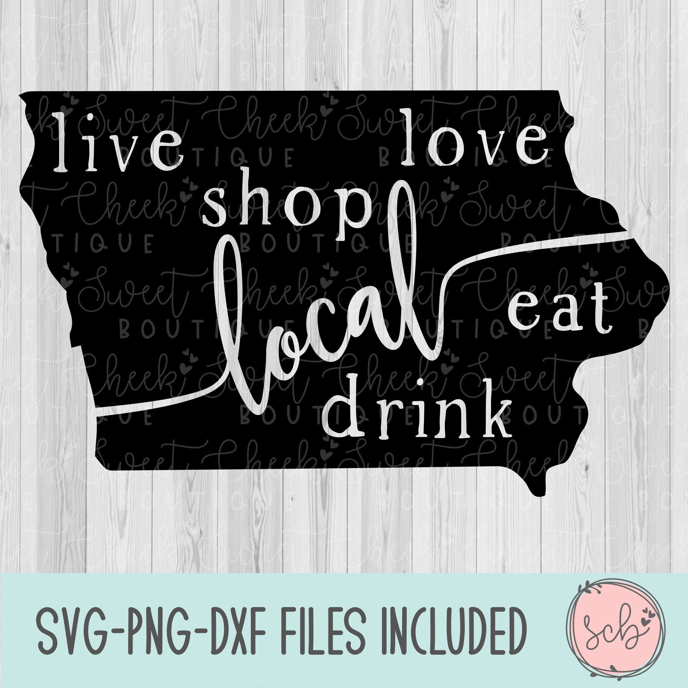 Iowa local svg, svg local en direct, amour local svg, boutique locale svg, boire svg local, manger svg local, Iowa svg, silhouette svg, cricut svg