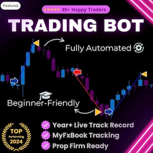 May include: A digital graphic featuring a black background with a candlestick chart showing purple and blue bars. Text includes TRADING BOT, 85+ Happy Traders, Fully Automated, Beginner-Friendly, Year+ Live Track Record, MyFxBook Tracking, Prop Firm Ready, and TOP Performing 2024.