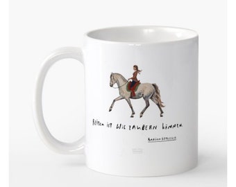 Cup porcelain large illustrated with Karina Götzschel quote: “Riding is like magic...” Equestrian art stoneware illustrated porcelain cup