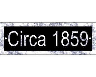 Circa Sign For Home or Building - Custom Plaque For Circa Year