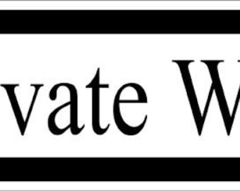 Private Well Sign - Optional Lawn Yard Stake