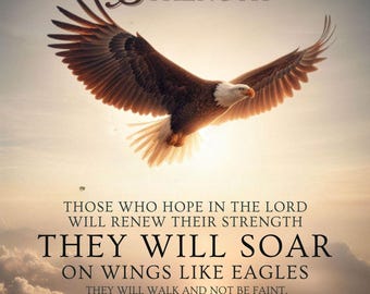 Isaiah 40:31 Scripture Print | Christian Wall Art | Soar on Wings Like Eagles | Bible Verse Decor | Inspirational Religious Digital Download