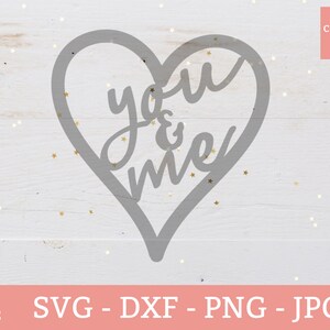 Décoration de gâteau d'anniversaire SVG Saint-Valentin - Toi et moi - Décoration de mariage - Téléchargement numérique - Coeur - Fichiers DXF