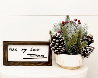 Custom Handwriting Wood Sign | Farmhouse Style, Memorial Gift