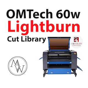 OMTech 60w CO2 Laser Lightburn Cut Library All the settings already premade for you No more guessing One click download. Easy to import image 2