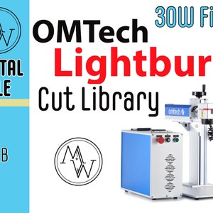 OMTech 30w FIBER Laser Lightburn Cut Library All the settings already premade for you No guessing One click download. Easy to import image 1