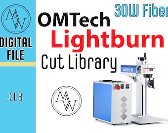 OMTech 30W Fiber Laser Lightburn Material Library (Digital Download)