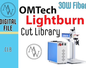 OMTech 30w FIBER Laser Lightburn Cut Library! All the settings already premade for you! No guessing! One click download.  Easy to import!