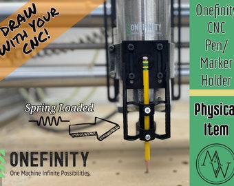 Onefinity CNC Pen, Pencil, Or Marker Holder.  Turn Your CNC Into A HUGE Drawing / Plotter Machine! Create Awesome Artwork Easily! Physical