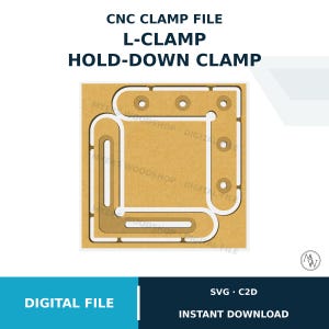 May include: A digital CNC clamp file featuring an L-clamp hold-down clamp design. The image displays a tan, square-shaped template with L-shaped cutouts and circular holes, labeled with the text CNC CLAMP FILE, L-CLAMP, HOLD-DOWN CLAMP, SVG, C2D.