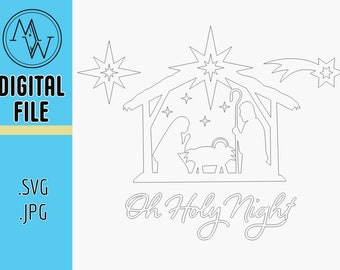 Oh Holy Night Nativity Ornament SVG and JPG.  Perfect For Shirts, Laser Cutters, CNC Machine and Vinyl Cutters