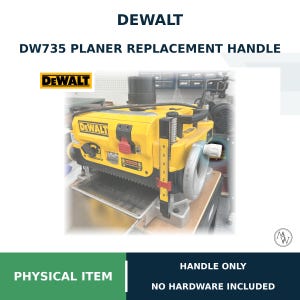 May include: A yellow and black DeWalt DW735 planer replacement handle. The text DEWALT DW735 PLANER REPLACEMENT HANDLE, PHYSICAL ITEM, and HANDLE ONLY NO HARDWARE INCLUDED is visible. The planer features a depth scale with markings in inches.