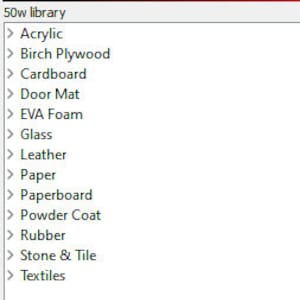 May include: A list of materials for a library, including Acrylic, Birch Plywood, Cardboard, Door Mat, EVA Foam, Glass, Leather, Paper, Paperboard, Powder Coat, Rubber, Stone & Tile, and Textiles. The library is labeled "50w library".