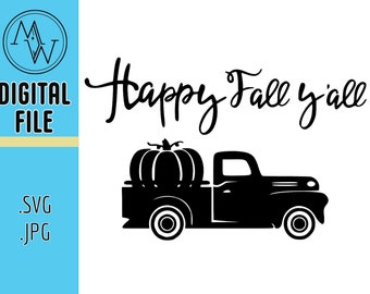 Vintage Truck Pumpkin Happy Fall Y'all SVG.  Perfect For Shirts, Laser Cutters, CNC Machine and Vinyl Cutters