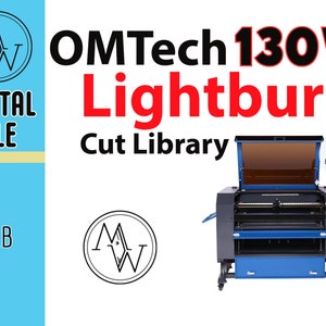 Libreria di taglio Lightburn Laser CO2 OMTech 130w! Tutte le impostazioni già predefinite per te! Niente più congetture! Download con un clic. Facile da importare