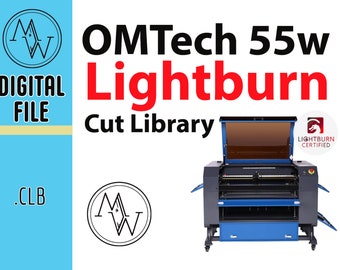 OMTech 55w Laser Lightburn Cut Library: Premade Material Settings (Digital Download)