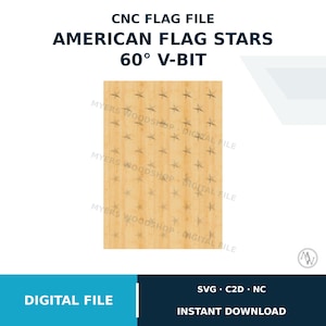 May include: A digital CNC flag file for American flag stars using a 60 degree V-bit. The image displays a light wood-toned rectangular surface featuring a repeating pattern of engraved stars. Text includes CNC FLAG FILE, AMERICAN FLAG STARS, 60 V-BIT, MYERS WOODSHOP DIGITAL FILE, SVG, C2D, NC, and INSTANT DOWNLOAD.