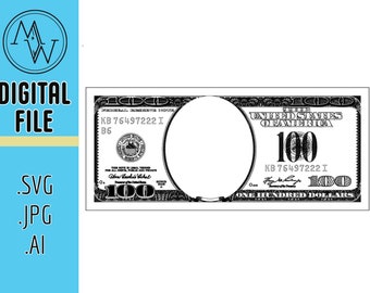 100 One Hundred Dollar Bill SVG, AI, and Jpeg File for Lasers, cnc, Silhouette Cameo, Cricket And Cutting Machines.