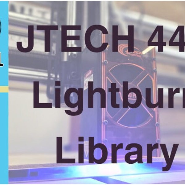 JTech 44w Laser Lightburn Cut Library 44w All the settings already premade for you! No more guessing! One click download.  Easy to import!