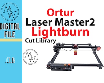 ORTUR Laser Master 2 Laser Lightburn Cut Library! All the settings already premade for you! No more guessing! One click download.  LM2 LM4