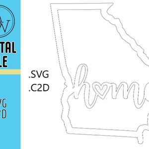 Georgia State Cut Out With The Word Home Wall Decor Art - SVG and .C2D Digital Files For CNC, Laser, and Vinyl Cutting Machines.