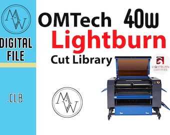 OMTech 40W Laser Lightburn Cut Library: Premade Material Settings (Digital Download)