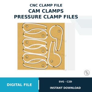 May include: A digital file for CNC cam clamps and pressure clamps featuring multiple tan-colored clamp shapes arranged on a flat surface. The text CNC CLAMP FILE, CAM CLAMPS, PRESSURE CLAMP FILES, DIGITAL FILE, SVG, C2D, and INSTANT DOWNLOAD is visible.