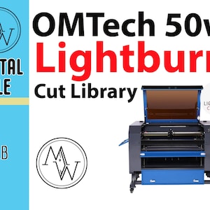 OMTech 50w CO2 Laser Lightburn Cut Library! All the settings already premade for you! No more guessing! One click download.  Easy to import!