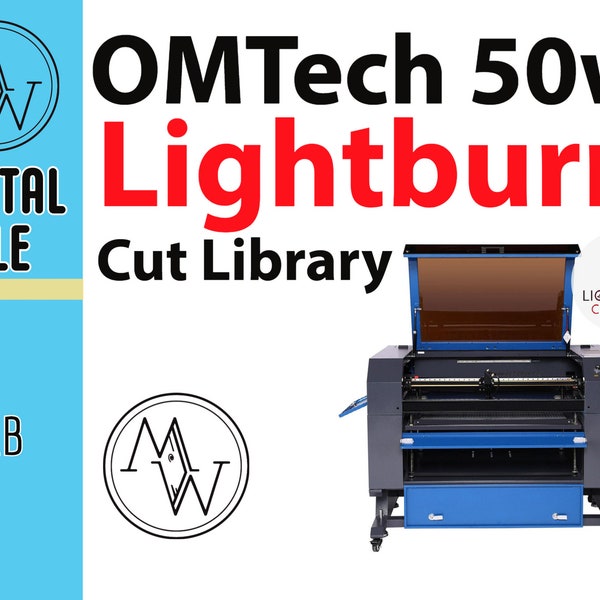 OMTech 50w CO2 Laser Lightburn Cut Library! All the settings already premade for you! No more guessing! One click download.  Easy to import!