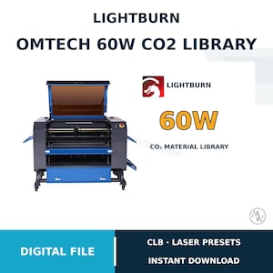 Pode incluir: Uma máquina a laser LightBurn OmTech 60W CO2 com estrutura azul e cinza escuro e tampa âmbar aberta. O texto diz LIGHTBURN OMTECH 60W CO2 LIBRARY, 60W, CO2 MATERIAL LIBRARY, CLB LASER PRESETS, INSTANT DOWNLOAD e DIGITAL FILE.