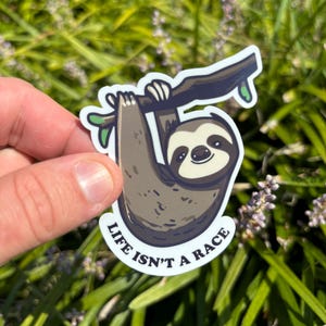 Cute Sloth Sticker &quot;Life is not a race&quot; - Watercolor Sloth Decal, Laptop Sticker, Phone Sticker, Animal Sticker, Sloth Lover Gift