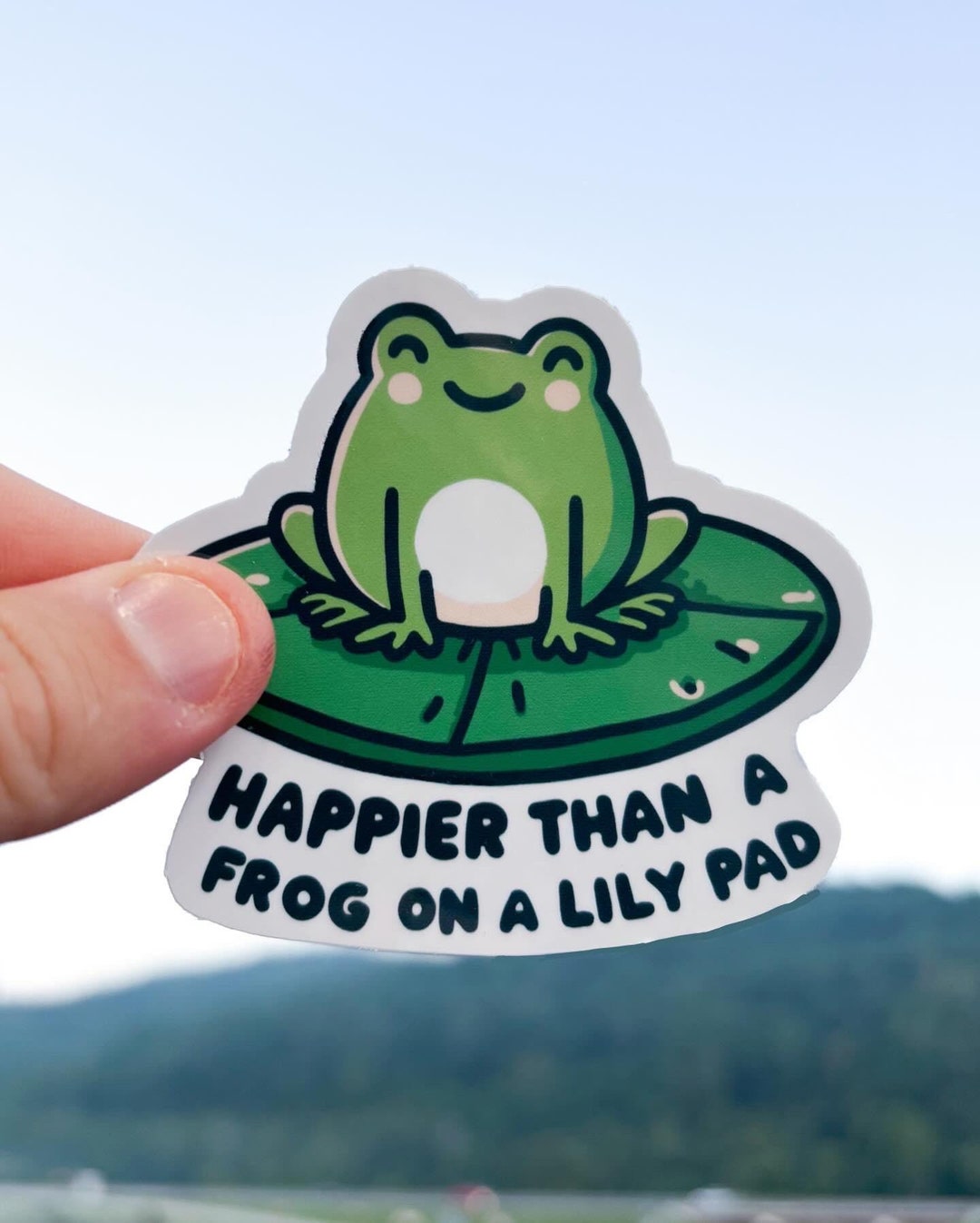 Happier Than a Frog on a Lilly Pad, Funny Sticker - Etsy