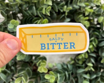 Salty and bitter butter sticker, funny sticker
