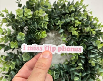 I miss flip phones sticker, millennial sticker, funny sticker