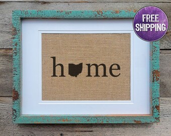 Ohio "Home" Decor On Burlap - Ohio Wall Art For The Proud Ohioan - Ohio Decor Gift For A Housewarming - Ohio State Wall Print