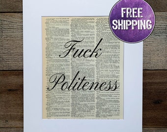 Fuck Politeness Vintage Dictionary Print, True Crime Podcast Art, True Crime Gift, Swear Word Gift, Podcast Art, F Politeness Podcast Gift,