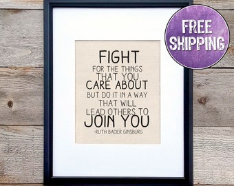 Ruth Bader Ginsburg Quote "Fight For The Things That You Care About" Art On Canvas - Empowering Feminist Gift - Political Quote - RBG Print