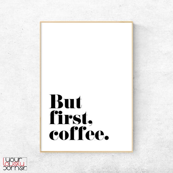 But First Coffee Cooking Enthusiasts Kitchen Prints Typography Poster Wall Décor
