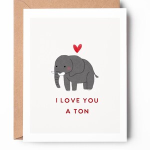 Je t'aime beaucoup / Jolie carte de jeu de mots éléphant / Jolie carte pour la Saint-Valentin / Carte d'anniversaire / SKU : LNVD29