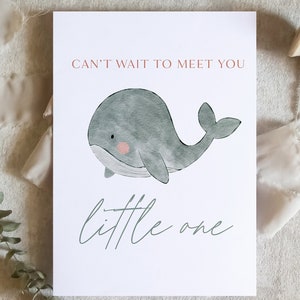 J'ai hâte de vous rencontrer carte / jolie carte baleine / carte famille grandissante / carte félicitations nouveau bébé / carte nouveau bébé / SKU : LNBABY14B