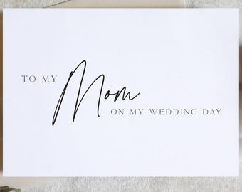 Mom Wedding Day Card | To My Mom On My Wedding Day | Bride To Mother Card