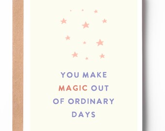 Mother’s Day Card | You Make Magic Out of Ordinary Days | Sentimental Mom Card | Sweet Magical Card for Mom | Love You Mom Card