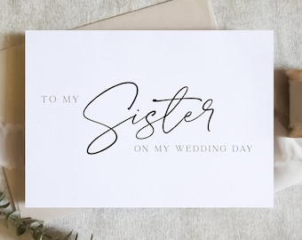 To my sister on my wedding day card, to my sis card, to my sister card, sisters cursive, sibling card, wedding day card/ SKU: LNWD56R / ZOEY