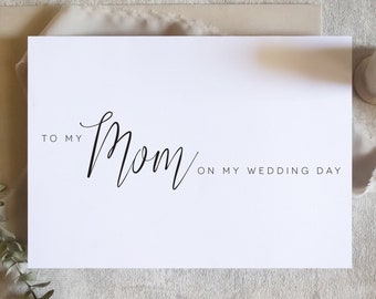 To my mom on my wedding day card, to my mom card, to my mother card, wedding day card / SKU: LNWD62B / EMMA