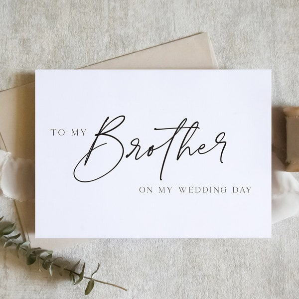 To my brother on my wedding day card, to my brother card, brother cursive, sibling card, wedding day card / SKU: LNWD56S / zoey