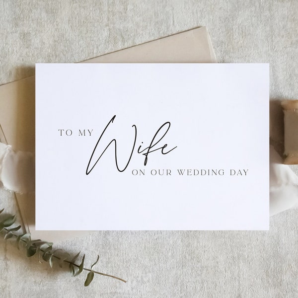 To my wife on our wedding day card, To my wifey on our wedding day card, to my wife card, wedding day card / SKU: LNWD56D / ZOEY