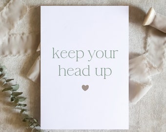 keep your head up card, sympathy card, in sympathy greeting card | bereavement condolence grieving card / SKU: LNOS41